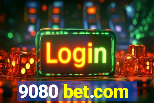 9080 bet.com